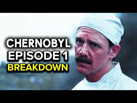 CHERNOBYL Episode 1 Breakdown & Ending Explained
