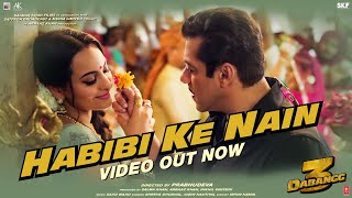 DABANGG 3: Habibi Ke Nain Video | Salman Khan, Sonakshi S, Saiee M | Shreya, Jubin |Sajid Wajid