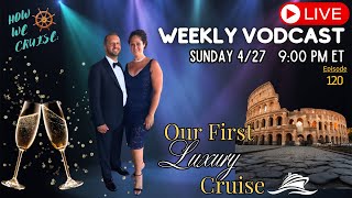 Luxury Cruising... Are We Even Ready for This? What Could Go Wrong?!