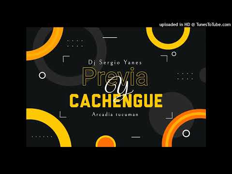 PREVIA Y CACHENGUE -DJ SERGIO YANES