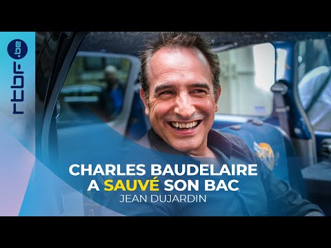 JEAN DUJARDIN : Charles Baudelaire a sauvé son BAC - Hep Taxi