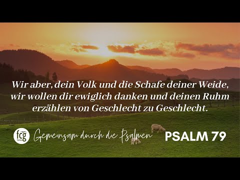 Gemeinsam durch die Psalmen - Psalm 79
