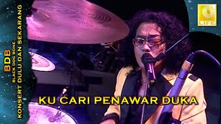 Download lagu Black Dog Bone - Ku Cari Penawar Duka (Konsert Dulu Dan Sekarang) mp3 Download lagu Black Dog Bone - Ku Cari Penawar Duka (Konsert Dulu Dan Sekarang) mp3