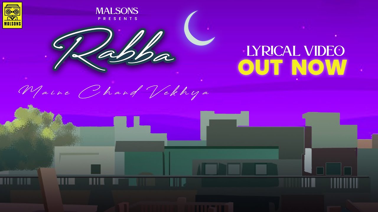 RABBA MAINE CHAND VEKHYA LYRICS - JUBIN NAUTIYAL - VIBHA SARAF