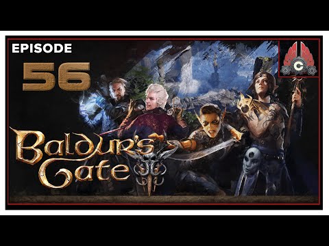 CohhCarnage Plays Baldur's Gate III (Human Bard/ Tactician Difficulty) - Episode 56