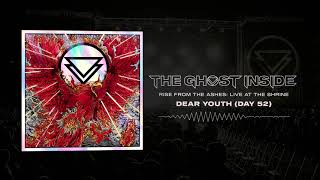 The Ghost Inside - "Dear Youth (Day 52)" (Live)