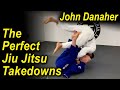 How To Do The Perfect Jiu Jitsu Takedowns by John Danaher