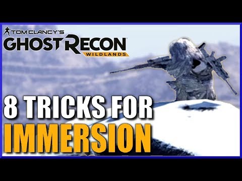 8 Tricks for GHOST RECON WILDLANDS Gameplay Immersion