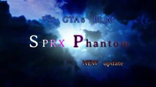 [BLJM/GTA5]Phantom SPRX update紹介動画by STNG , ZENOM
