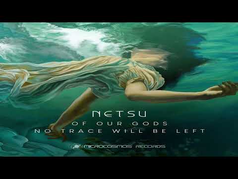 Netsu - Of Our Gods No Trace Will Be Left | Full Album Mix