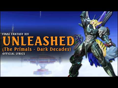 Unleashed (The Primals: Band) with lyrics - Dark Decades FFXIV Arrangement Album - Unofficial MV