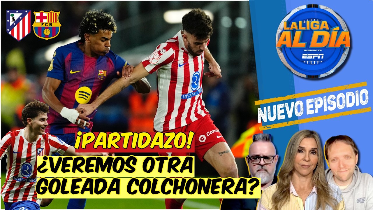 Barcelona SE JUEGA MUCHO ante Atlético de Madrid y SIN RAPHINHA | La Liga Al Día