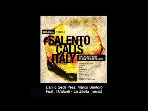 Danilo Seclì Pres. Marco Santoro Feat. I Calanti - La Zitella (remix)