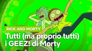 Tutti i GEEZ! di Morty dalla stagione 1 alla 5 | Rick and Morty | Netflix Italia