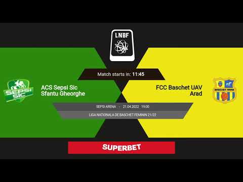 LNBF 2021-2022: Sepsi SIC Sfântu Gheorghe - FCC Baschet UAV Arad (FINALS, GAME 2)