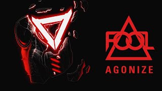 F.O.O.L &amp; EXTRA TERRA - AGONIZE (Official Audio)