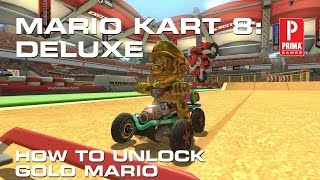 Mario Kart 8: Deluxe - How to Unlock Gold Mario