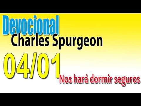 Devocional Charles Spurgeon 04/01 - Nos hará dormir seguros