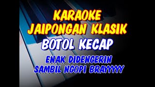 Download lagu BOTOL KECAP KARAOKE JAIPONGAN KLASIK mp3 Download lagu BOTOL KECAP KARAOKE JAIPONGAN KLASIK mp3