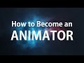 How to Become an Animator - Trailer