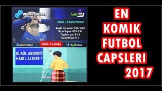 En Komik Futbol Capsleri 2017