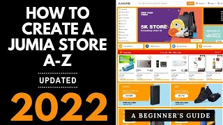 How To Create A Jumia Store in 2022 - Beginners Guide To Selling on Jumia