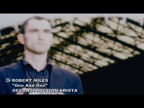 Robert Miles feat. Maria Nayler - One & One