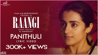Panithuli Lyric Video | RAANGI | Trisha | M Saravanan | Chinmayi | C Sathya | Kabilan | Subaskaran