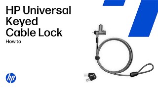Install the HP Universal Keyed Cable Lock | HP Support
