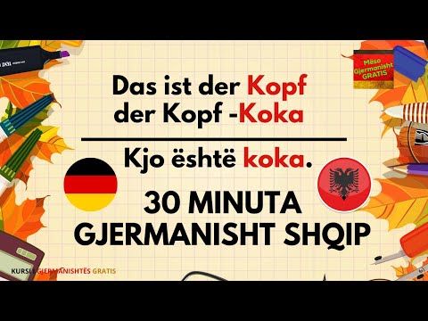 30 Minuta Gjermanisht - Shqip // Fjale dhe Shprehje A1 A2 B1