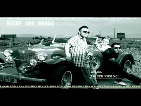 Nicky, Asu si Bobby - Dulce e iubirea ta