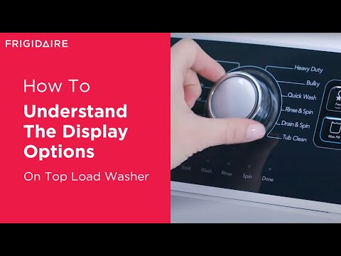 What Do The Display Options On Your Top Load Washer Mean
