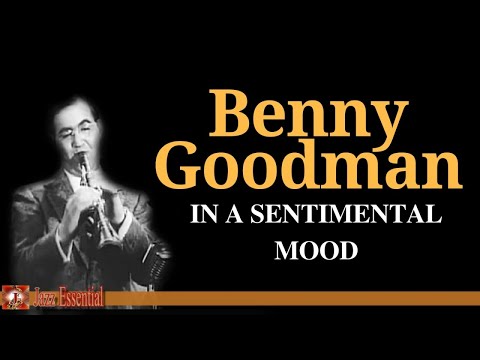 Benny Goodman - In a Sentimental Mood