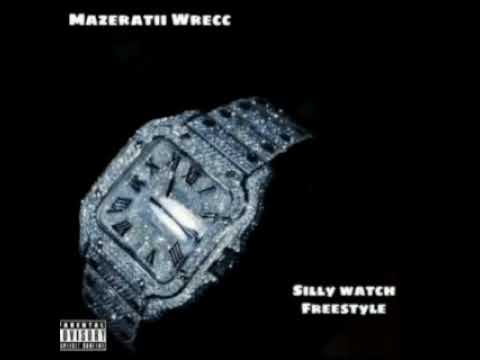Mazeratii Wrecc - Silly Watch Freestyle - LACEWAY