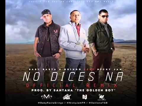 No Dice Na Remix   Baby Rasta & Gringo ft  Nicky Jam ®