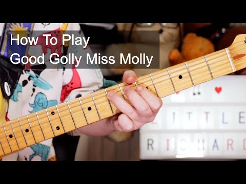 'Good Golly Miss Molly' Little Richard Guitar Lesson