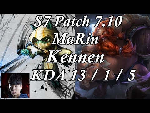 S7 MaRin   Top   Kennen vs Gr agas   KDA 13 / 1 / 5  -- Patch 7.10 KR ranked