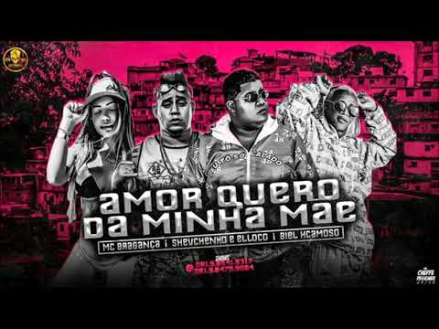 SHEVCHENKO E ELLOCO E BIEL EXCAMOSO E MC BRAGANÇA - AMOR QUERO DA MINHA MÃE - MÚSICA NOVA