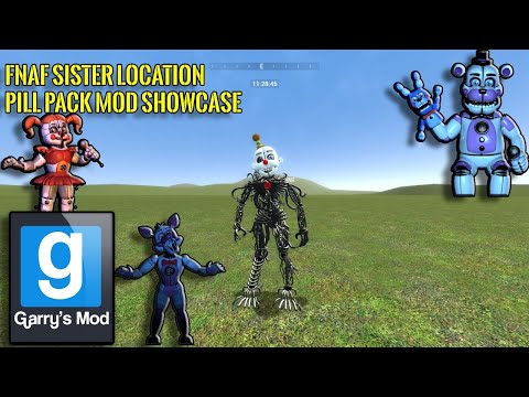 (Gmod) FNAF Sister Location Pill Pack Mod Showcase