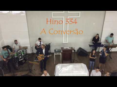 Hino 334 - A Conversão - IPB Alvorada