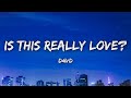 D4vd Is This Really Love Lyrics