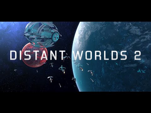 Distant Worlds 2 - Let's Do This - Preview Episode 1