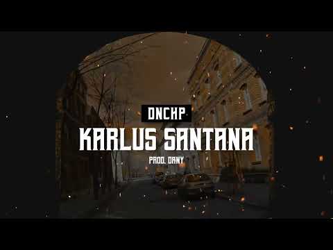 DNCHP- Karlus Santana prod. Dany