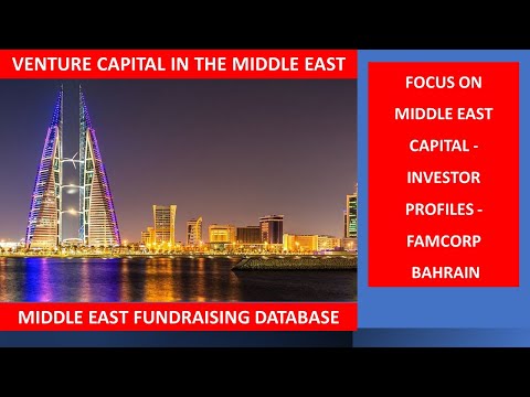 Focus on Middle East Capital: FamCorp, Bahrain. Fundraising Video Series: #13 of 325.