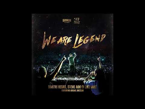 Dimitri Vegas & Like Mike vs. Steve Aoki - We Are Legend ft. Abigail Breslin (Original Mix)