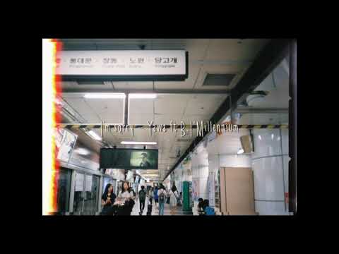 [日本語字幕] Yawa ft B.I,Millennium - 미안해 ( I’m sorry )