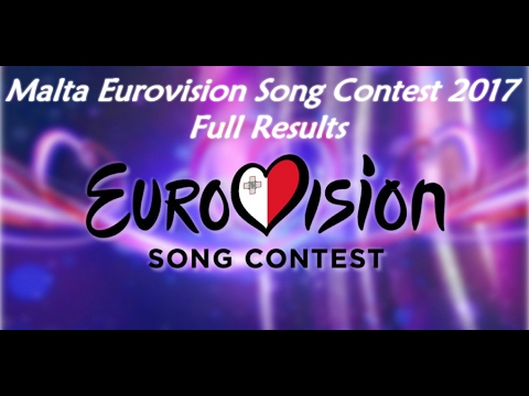MESC 2017 Full Results (Malta Eurovision Song Contest 2017)