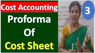 3. Cost Accounting - Proforma Of Cost Sheet
