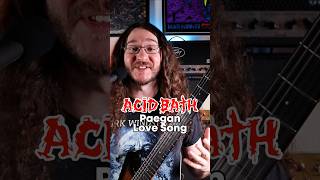 Acid Bath - Paegan Love Song #guitar