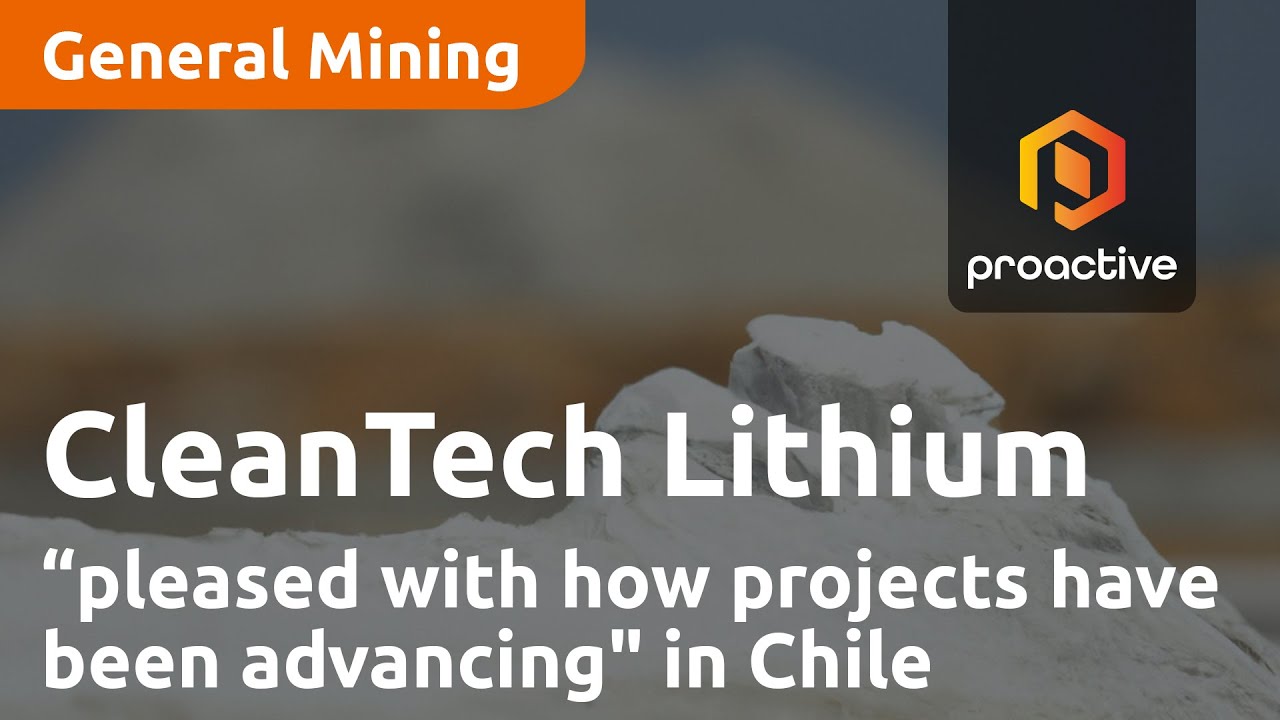 CleanTech Lithium "very pleased with how projects have been advancing" in Chile